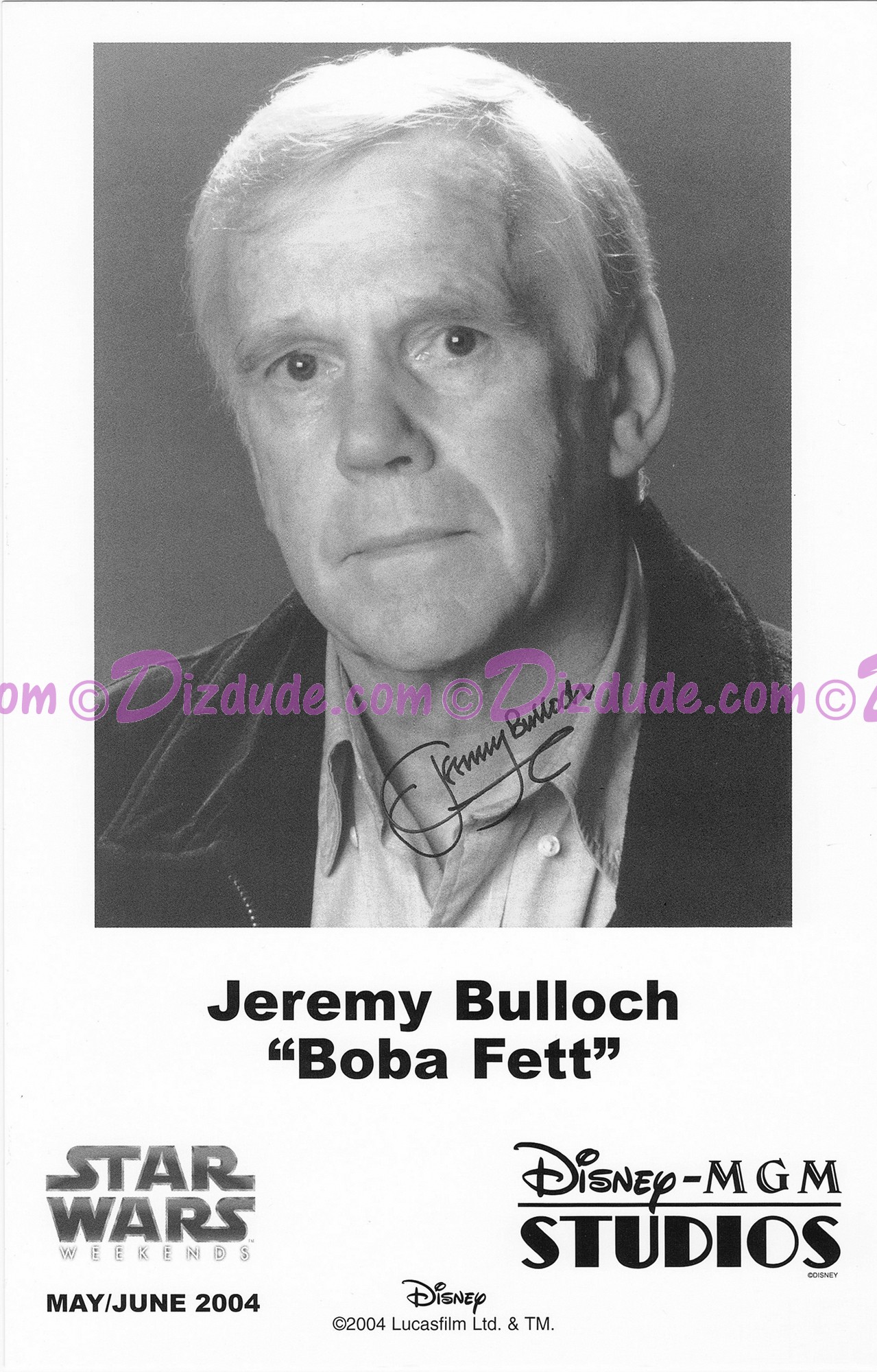 Jeremy Bulloch who played Boba Fett Presigned Official Star Wars Weekends 2004 Celebrity Collector Photo © Dizdude.com
