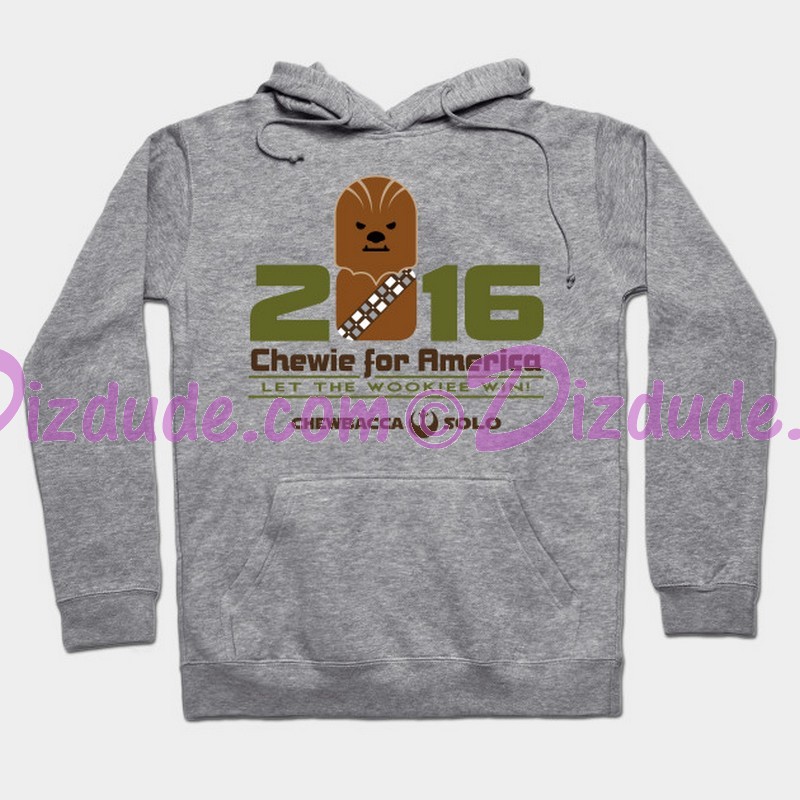 Star Wars Chewie For President 2016 Fantasy Hoodie - Sweatshirt - Long Sleeved T-shirt © Dizdude.com